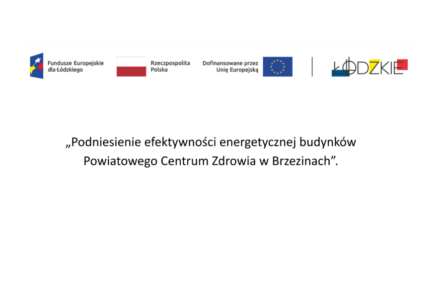 Kompleksowa termomodernizacja Przychodni Rejonowej oraz Paradni Specjalistycznej – w ramach programu Fundusze Europejskie dla Łódzkiego 2021-2027